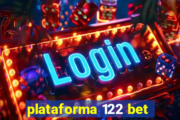 plataforma 122 bet